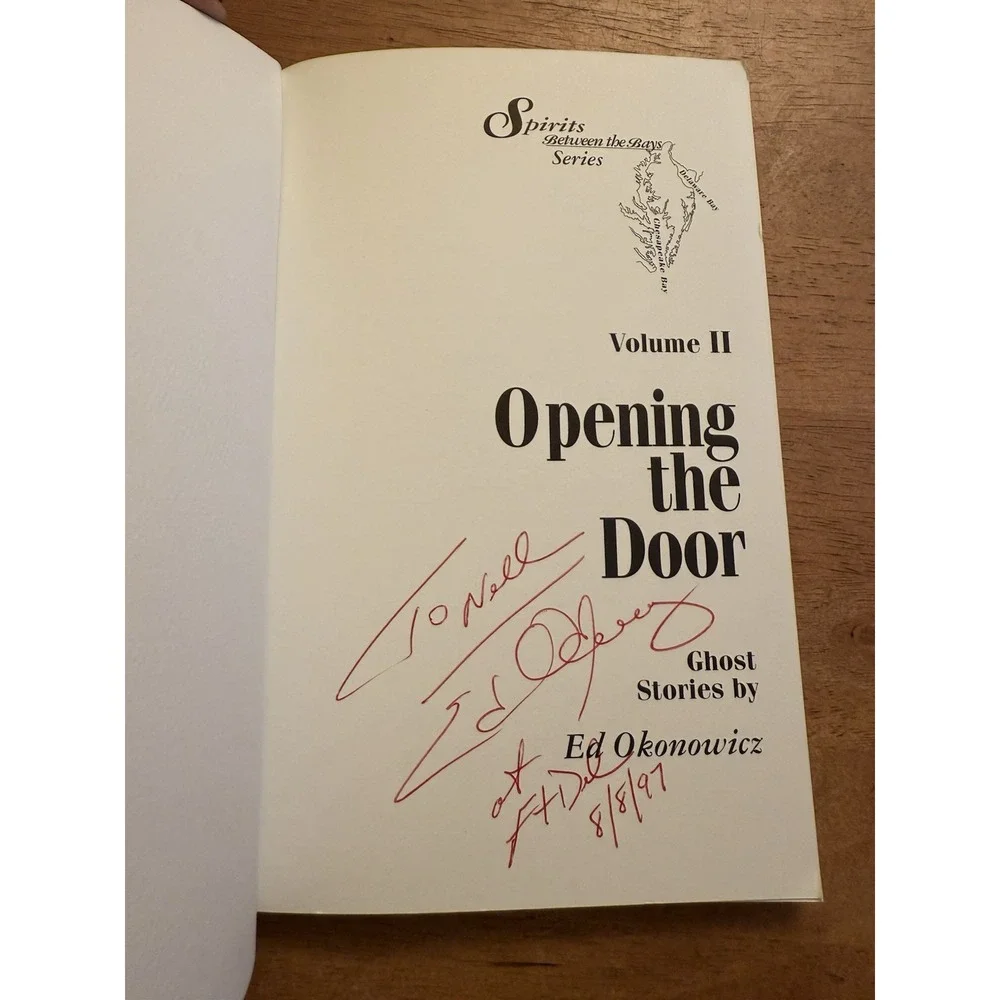 Opening the Door, Volume II: Ghost Stories Spirits Between the‎ Bays Autographed